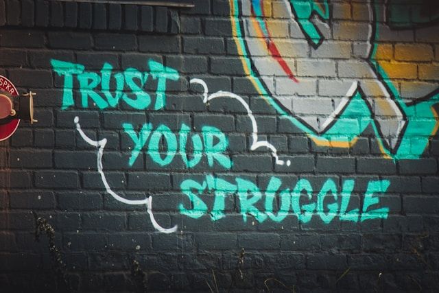 a message that says trust your struggle